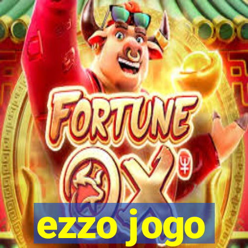 ezzo jogo